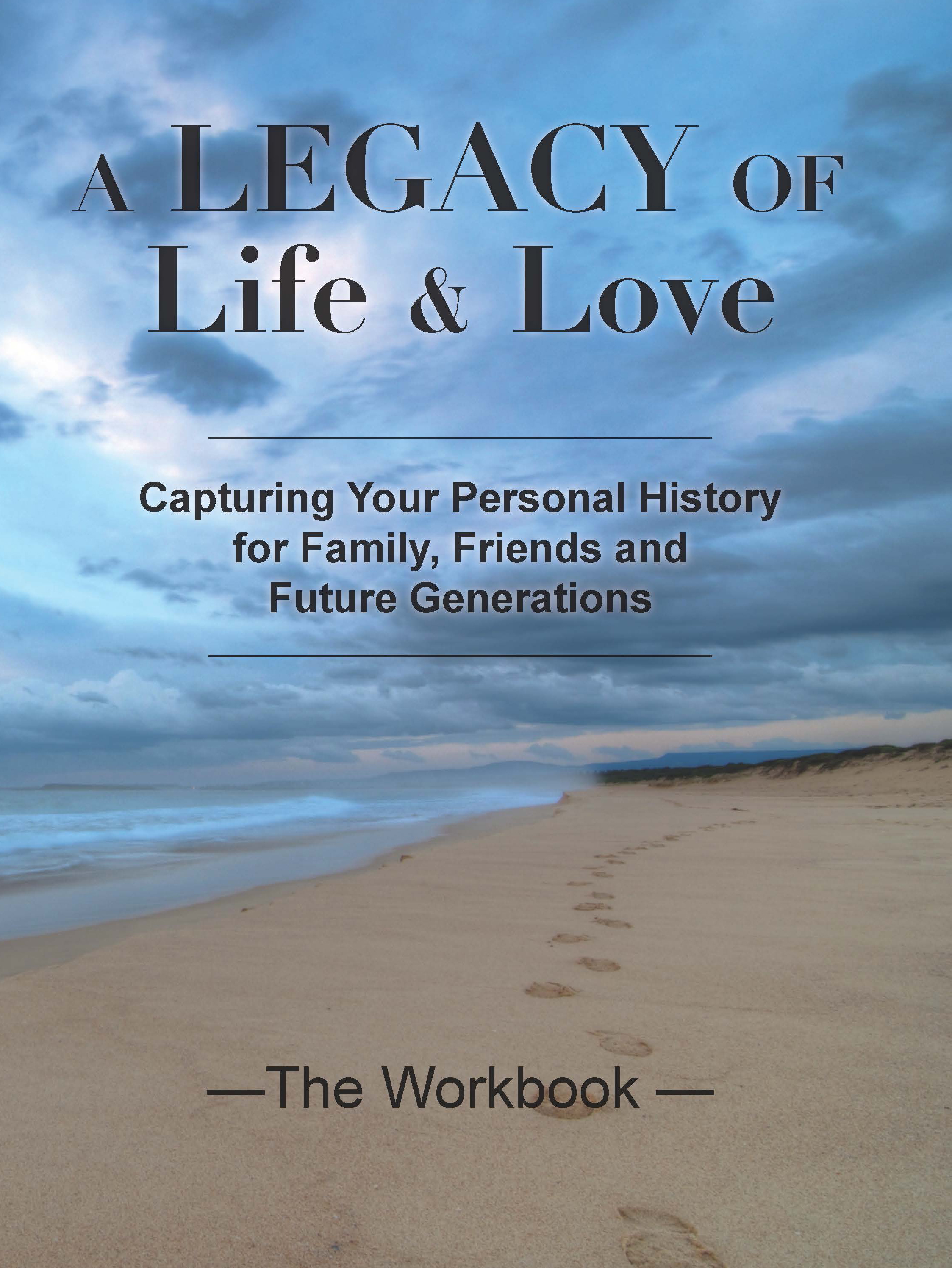A Legacy of Life and Love Workbook